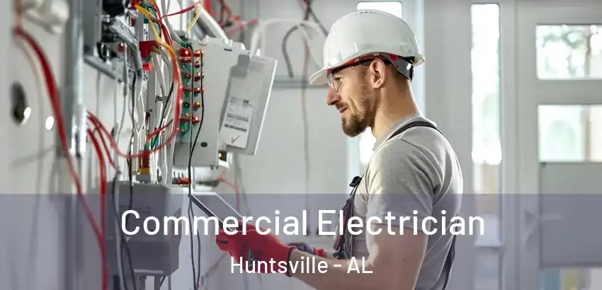 Commercial Electrician Huntsville - AL